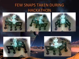 FEW SNAPS TAKEN DURING
HACKATHON
 