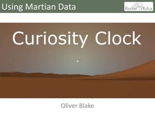 Using Martian Data




              Oliver Blake
 