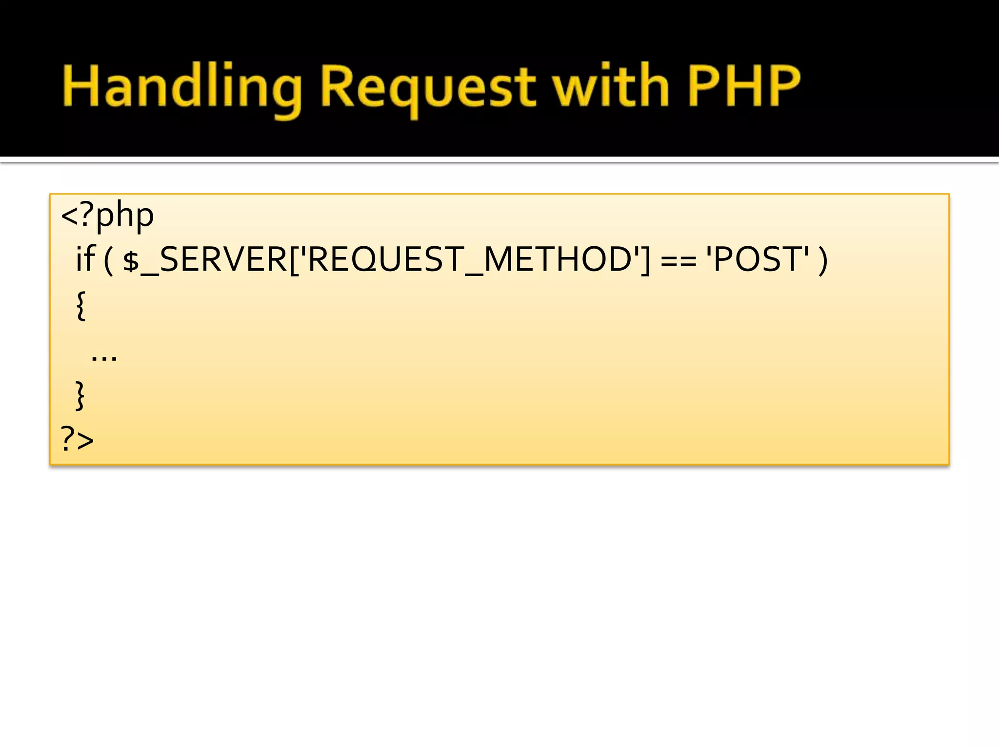<?php
 if ( $_SERVER['REQUEST_METHOD'] == 'POST' )
 {
   ...
 }
?>
 