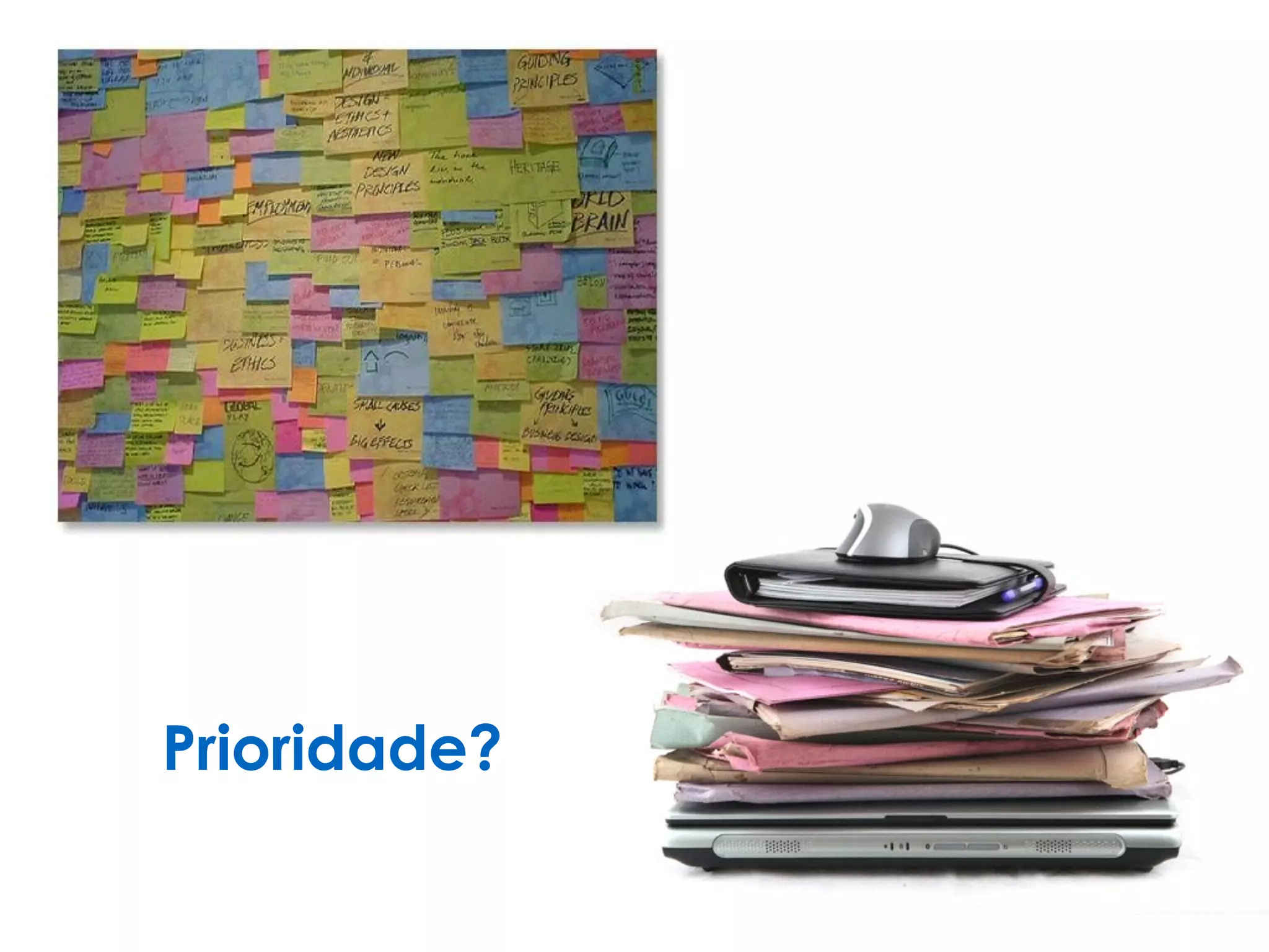 Prioridade?
 