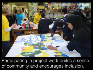 Tamar Community Project




Participating in project work builds a sense
of community and encourages inclusion.
                      19
 