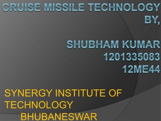 SYNERGY INSTITUTE OF
TECHNOLOGY
BHUBANESWAR
 