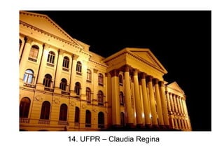 14. UFPR – Claudia Regina
 
