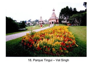 18. Parque Tingui – Val Singh
 