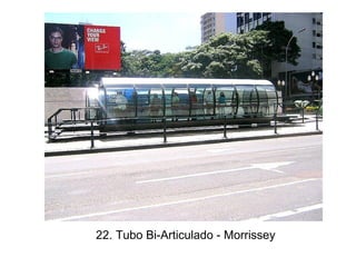 22. Tubo Bi-Articulado - Morrissey
 