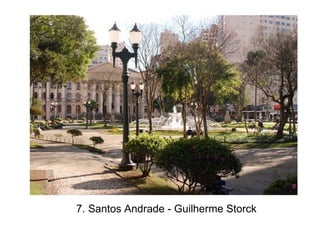 7. Santos Andrade - Guilherme Storck
 