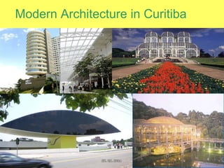 Modern Architecture in Curitiba 