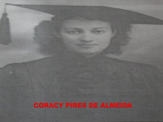CORACY PIRES DE ALMEIDA
 