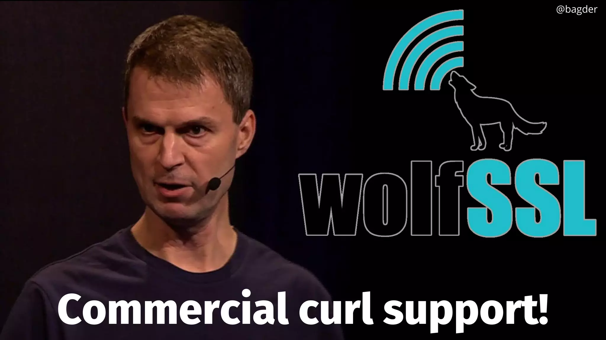 Commercial curl support!
@bagder@bagder
 