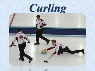 Curling
 