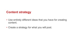 Use entirely different ideas that you have for creating content.  Create a strategy for what you will post.  Content strategy 