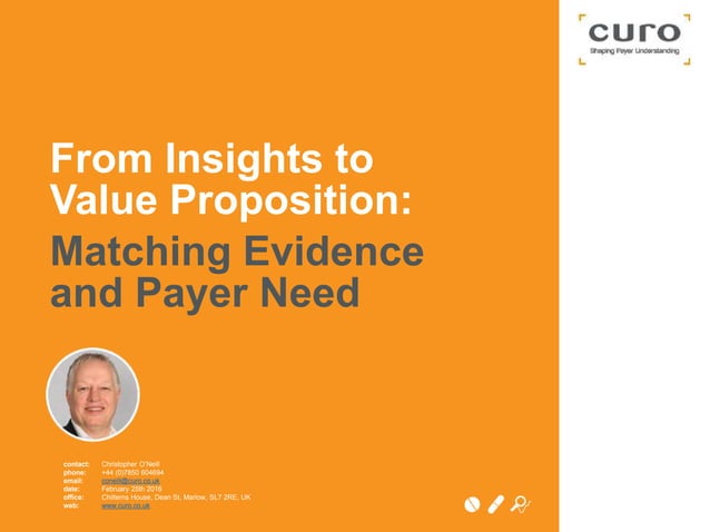 From Insights to Value Proposition: Matching Evidence to Payer Need | PPT