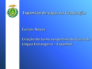 Expansão e qualidade na UFRN