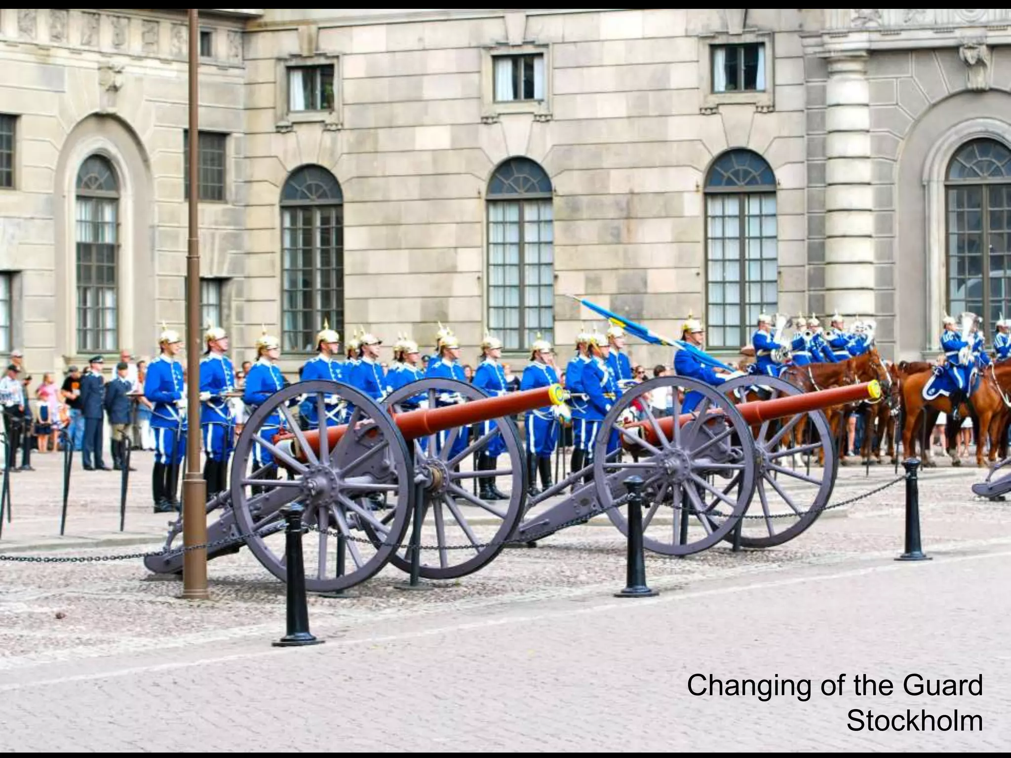 Changing of the GuardStockholm