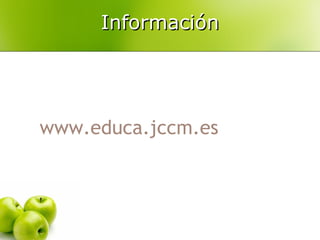 Información

www.educa.jccm.es

 