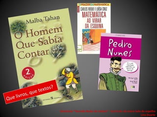 Seminário "Tecendo Redes de Leitura“ - Currículo: do outro lado do espelho
                                                               Lina Duarte
 