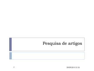 Pesquisa de artigos
09/09/2013 21:337
 