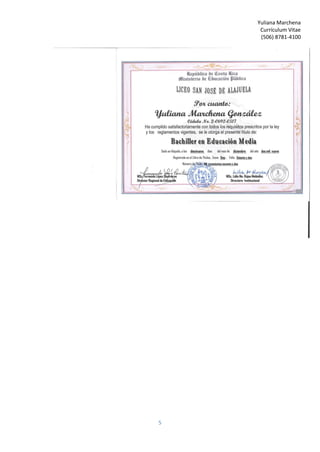 Yuliana Marchena
Currículum Vitae
(506) 8781-4100
5
 