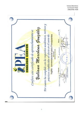 Yuliana Marchena
Currículum Vitae
(506) 8781-4100
9
 