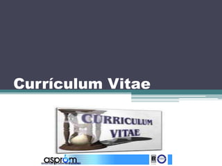 Currículum Vitae
 