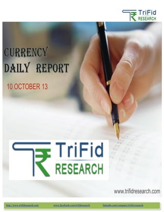 http://www.trifidresearch.com www.facebook.com/trifidresearch linkedin.com/company/trifid-research
10 OCTOBER 13
www.trifidresearch.com
 