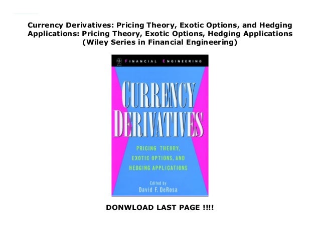 Currency Derivatives Pricing Theory Exotic Options And - 
