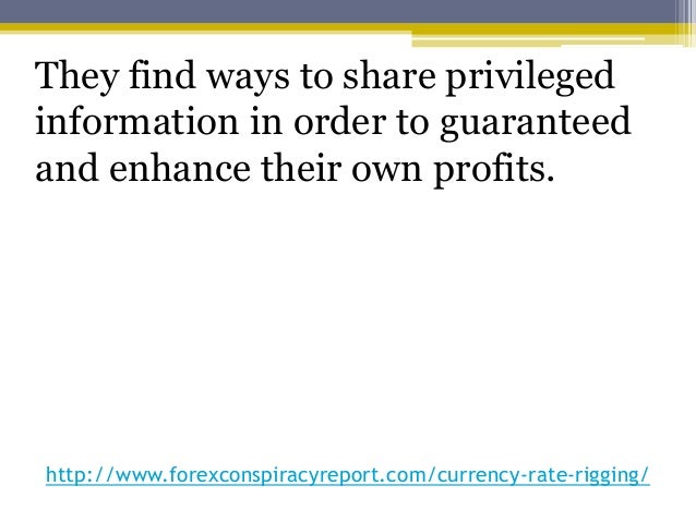 Currency Rate Rigging - 
