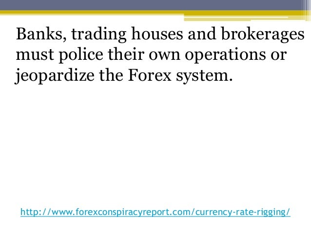 Currency Rate Rigging - 