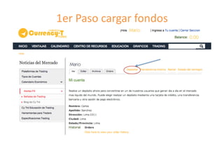 1er	
  Paso	
  cargar	
  fondos	
  
 