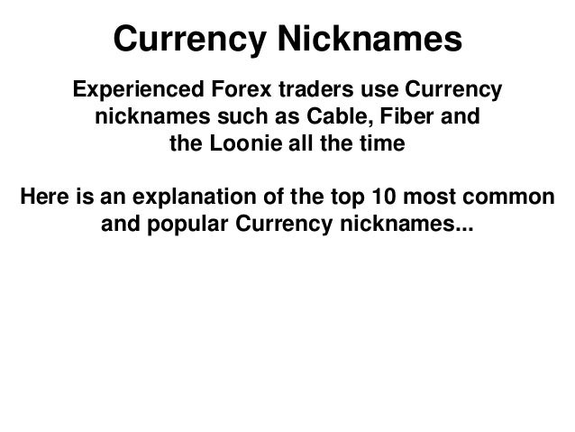 Forex pairs nicknames