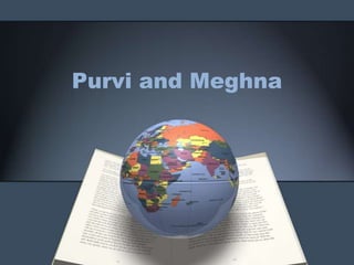 Purvi and Meghna
 
