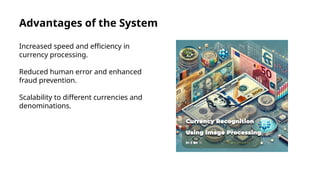 Advanced Currency Recognition System Using Image Processing Techniques ...