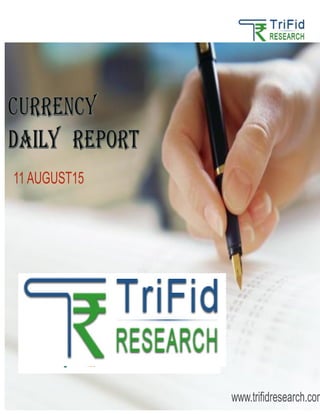 11AUGUST15
www.trifidresearch.com