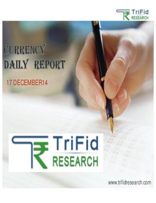 17 DECEMBER14 
www.trifidresearch.com 
 
