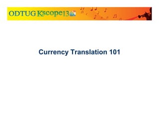 Currency Translation 101
 