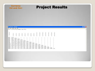 Project ResultsCurrency Vol and Corr