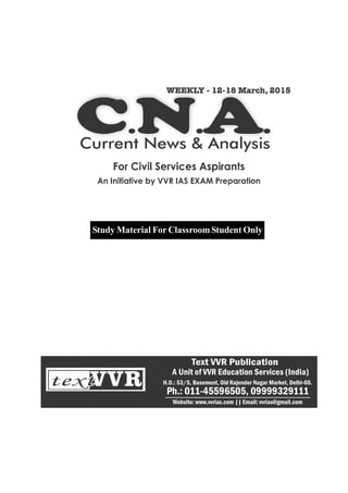 A Unit of VVR Education Services (India)
H.O.: 53/5, Basement, Old Rajender Nagar Market, Delhi-60.
Ph.: 011-45596505, 09999329111
Website: www.vvrias.com || Email: vvrias@gmail.com
Study Material For Classroom Student Only
 