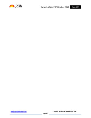 Current Affairs PDF October 2012      Page 127




www.jagranjosh.com                Current Affairs PDF October 2012
                       Page 127
 