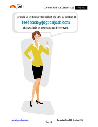 Current Affairs PDF October 2012      Page 150




www.jagranjosh.com                Current Affairs PDF October 2012
                       Page 150
 