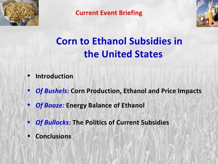 CornBased Ethanol and its Politics