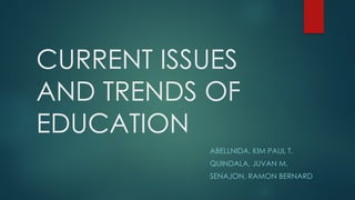 Current-Issues - and trends of Education | PPTX