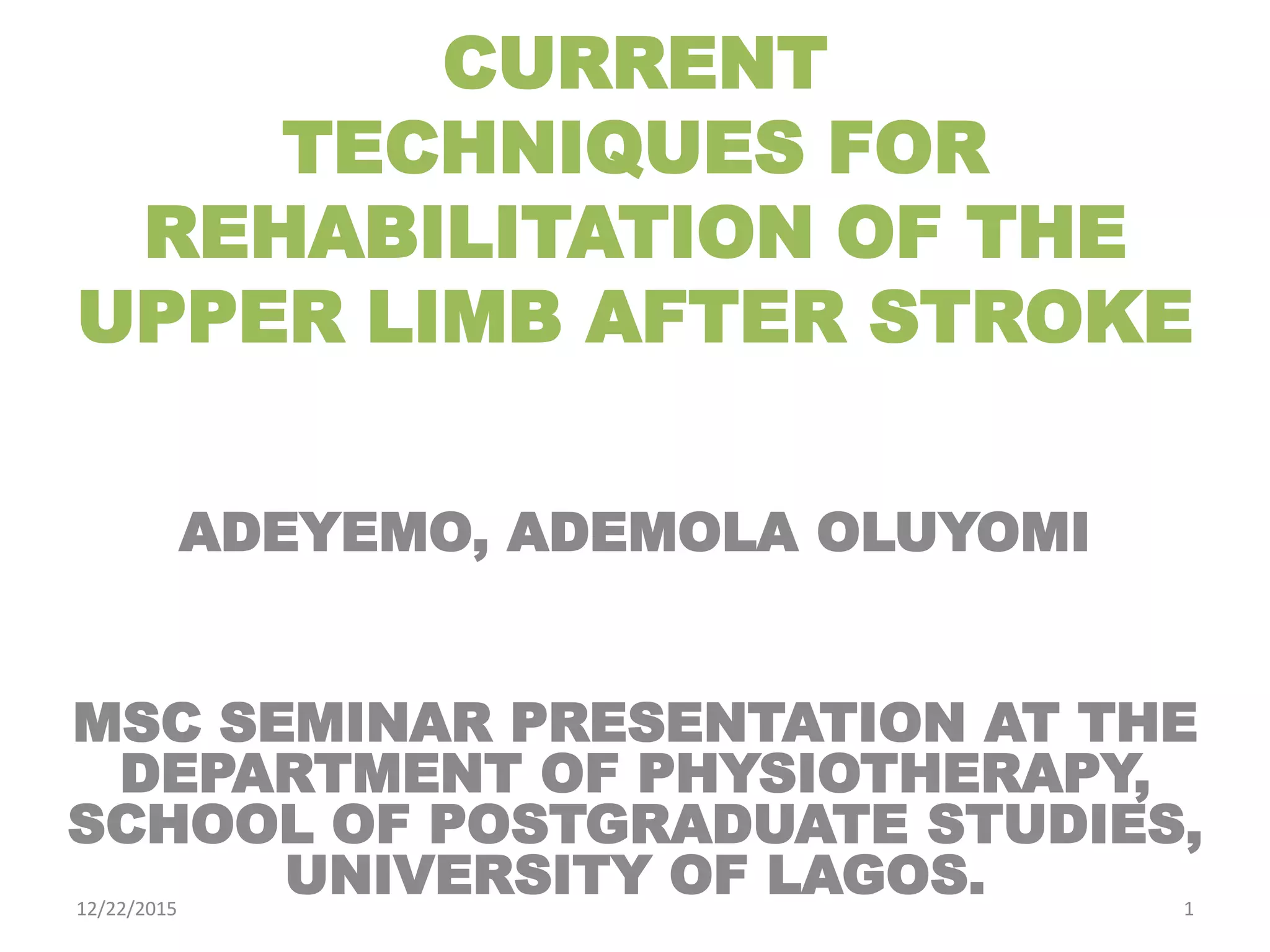 Current Techniques For Rehabilitation Of Upper Limb After Stroke | PDF