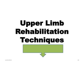 Current Techniques For Rehabilitation Of Upper Limb After Stroke | PDF