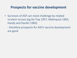 Current approaches for African swine fever virus vaccine development