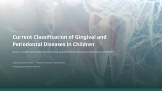 Comprehensive Classification of Pediatric Gingival and Periodontal ...