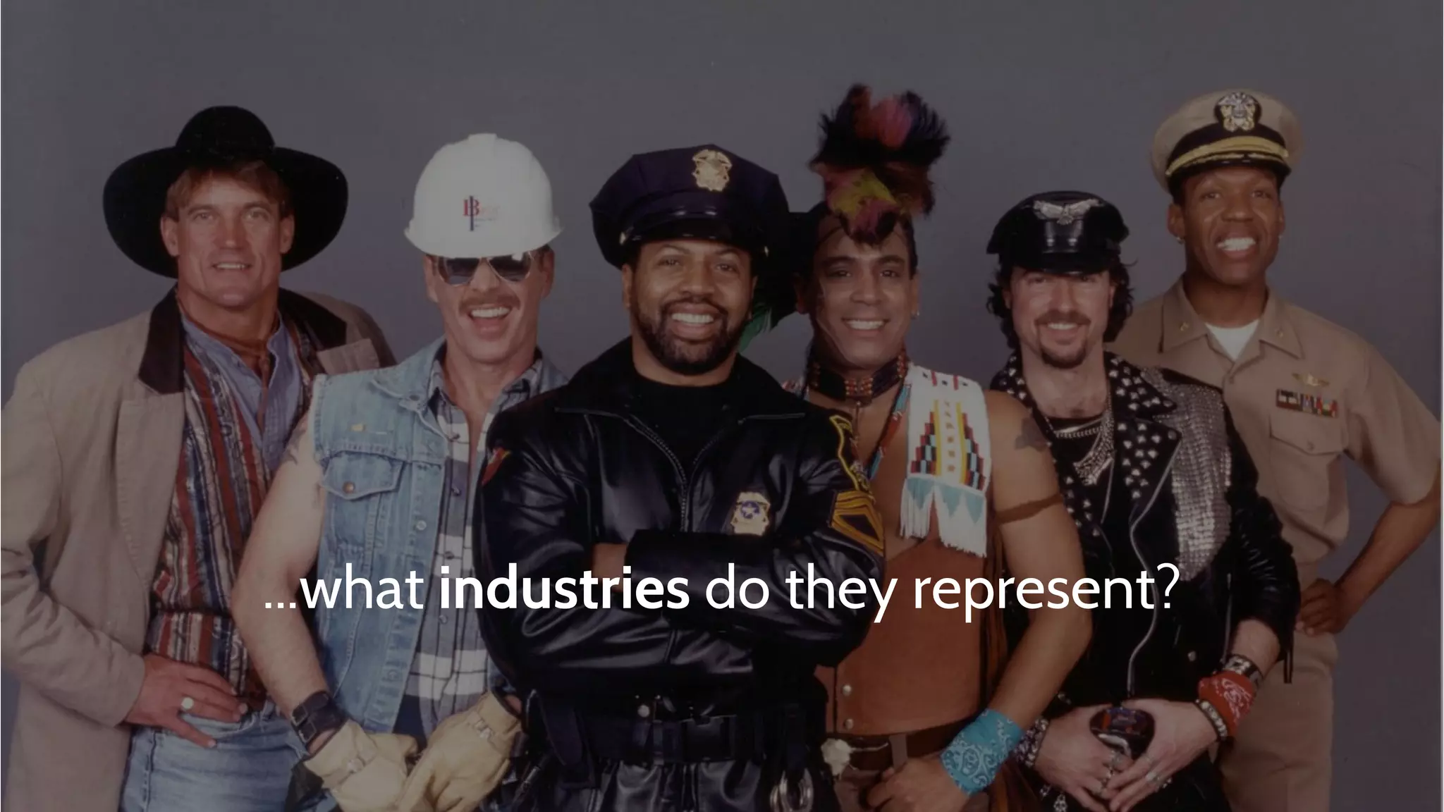 ...what industries do they represent?
 