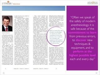 “Often we speak of
the safety of modern
anesthesiology; it is
safe because of the
committment to learn
from previous errors,
to discover new
techniques &
equipment, and to
perform at the
highest possible level
each and every day”

 