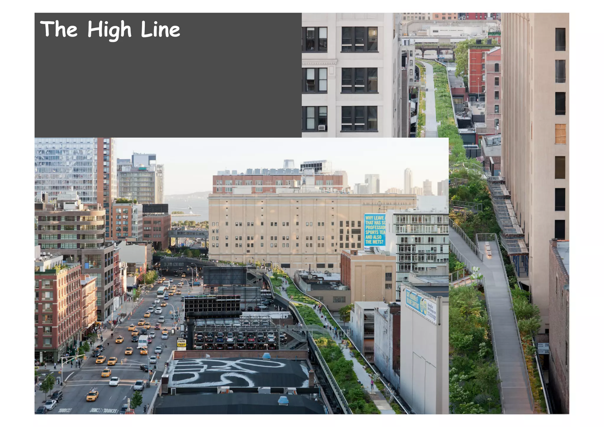 The High Line
 