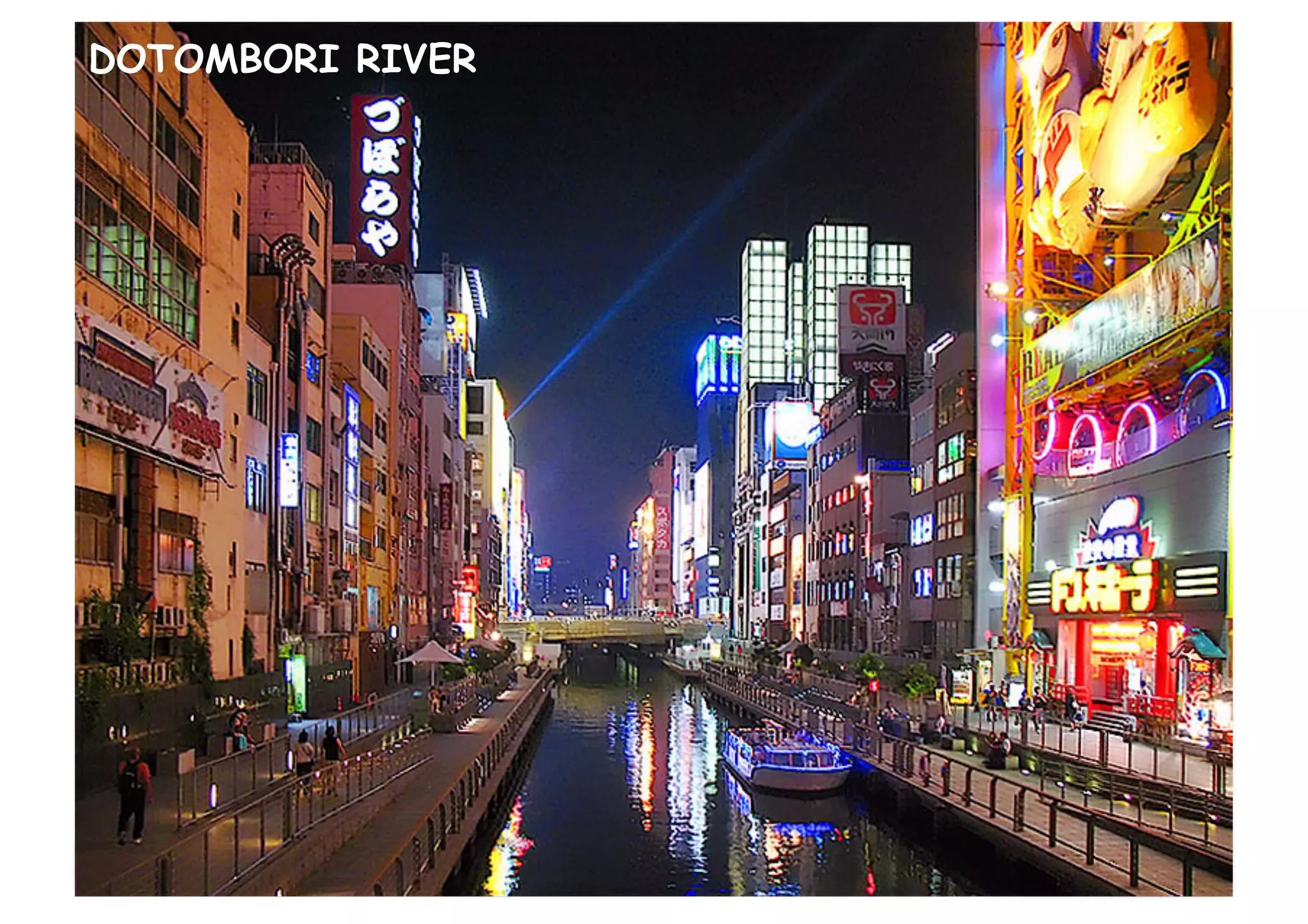 DOTOMBORI RIVER
 