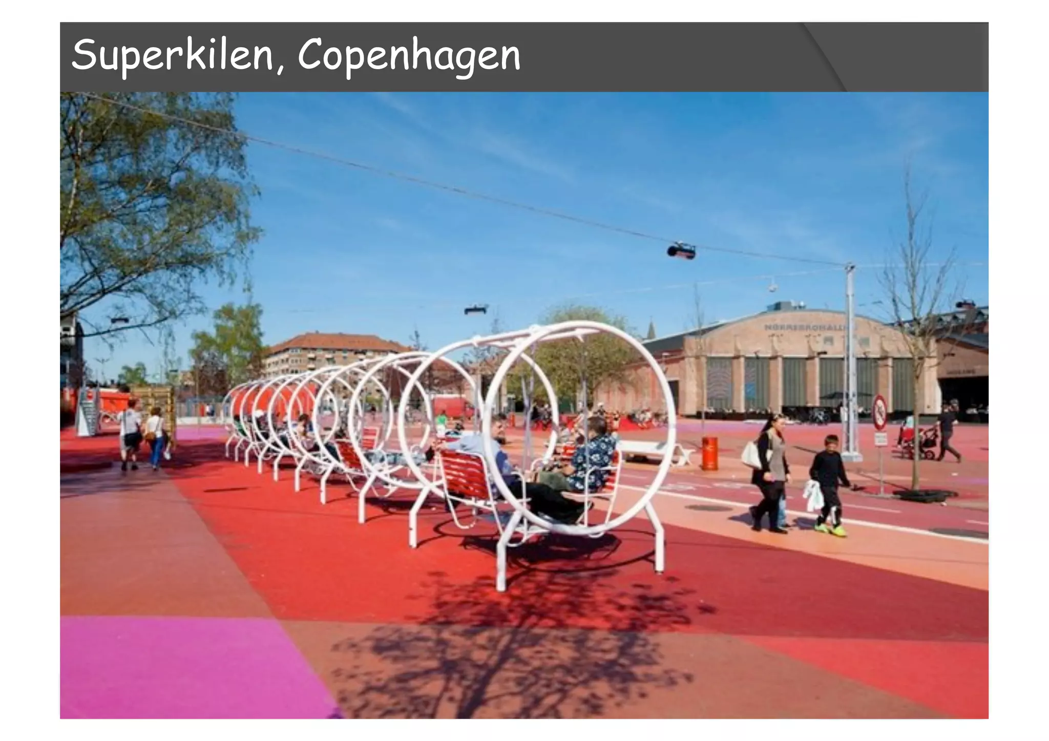 Superkilen, Copenhagen
 